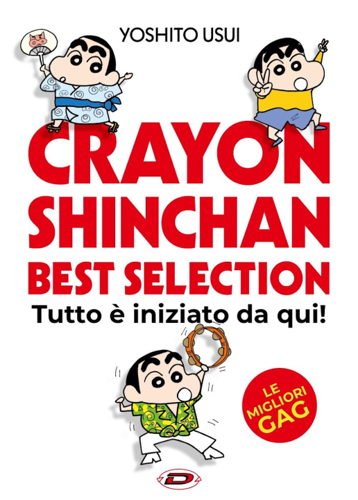 Knjiga Crayon Shinchan. Best selection. Tutto è iniziato da qui! Yoshito Usui