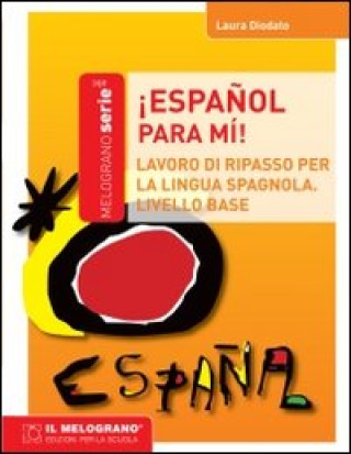 Kniha Español, para mi. Eserciziario di spagnolo (principiante) Laura Diodato