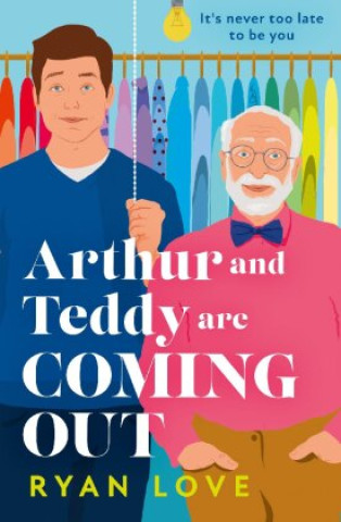 Könyv Arthur and Teddy Are Coming Out 