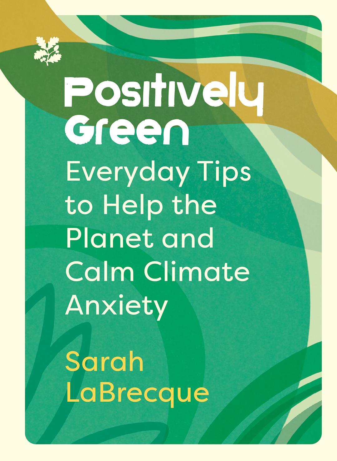 Knjiga Positively Green National Trust Books