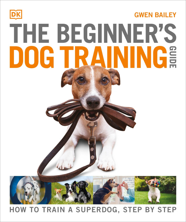 Knjiga Beginner's Dog Training Guide Gwen Bailey