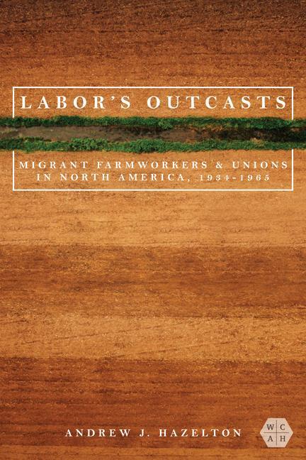 Knjiga Labor's Outcasts Andrew J. Hazelton