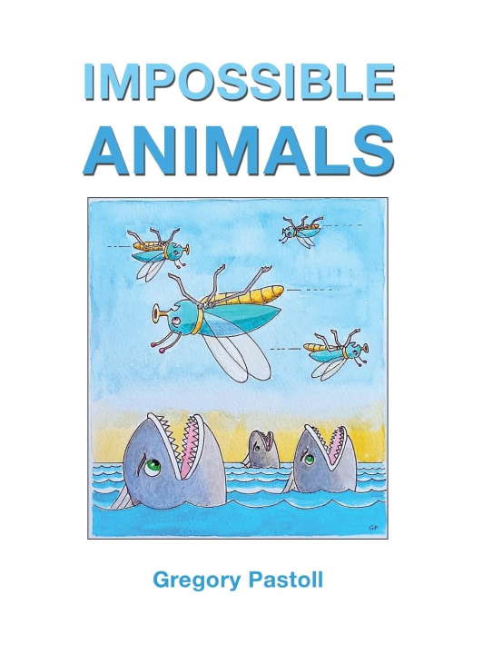 Book Impossible Animals Gregory Pastoll