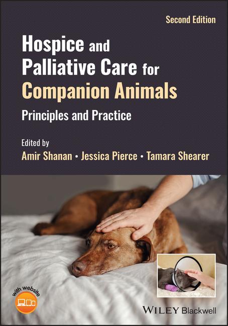 Knjiga Hospice and Palliative Care for Companion Animals:  Principles and Practice 