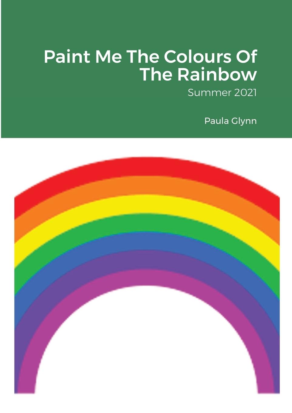 Книга Paint Me The Colours Of The Rainbow 