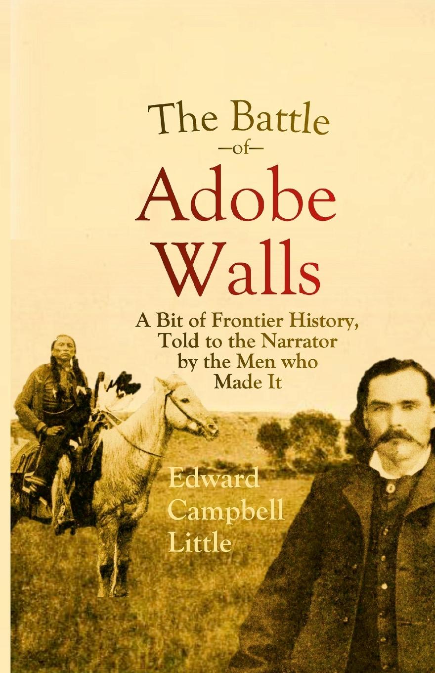 Buch Battle of Adobe Walls Edward Campbell Little