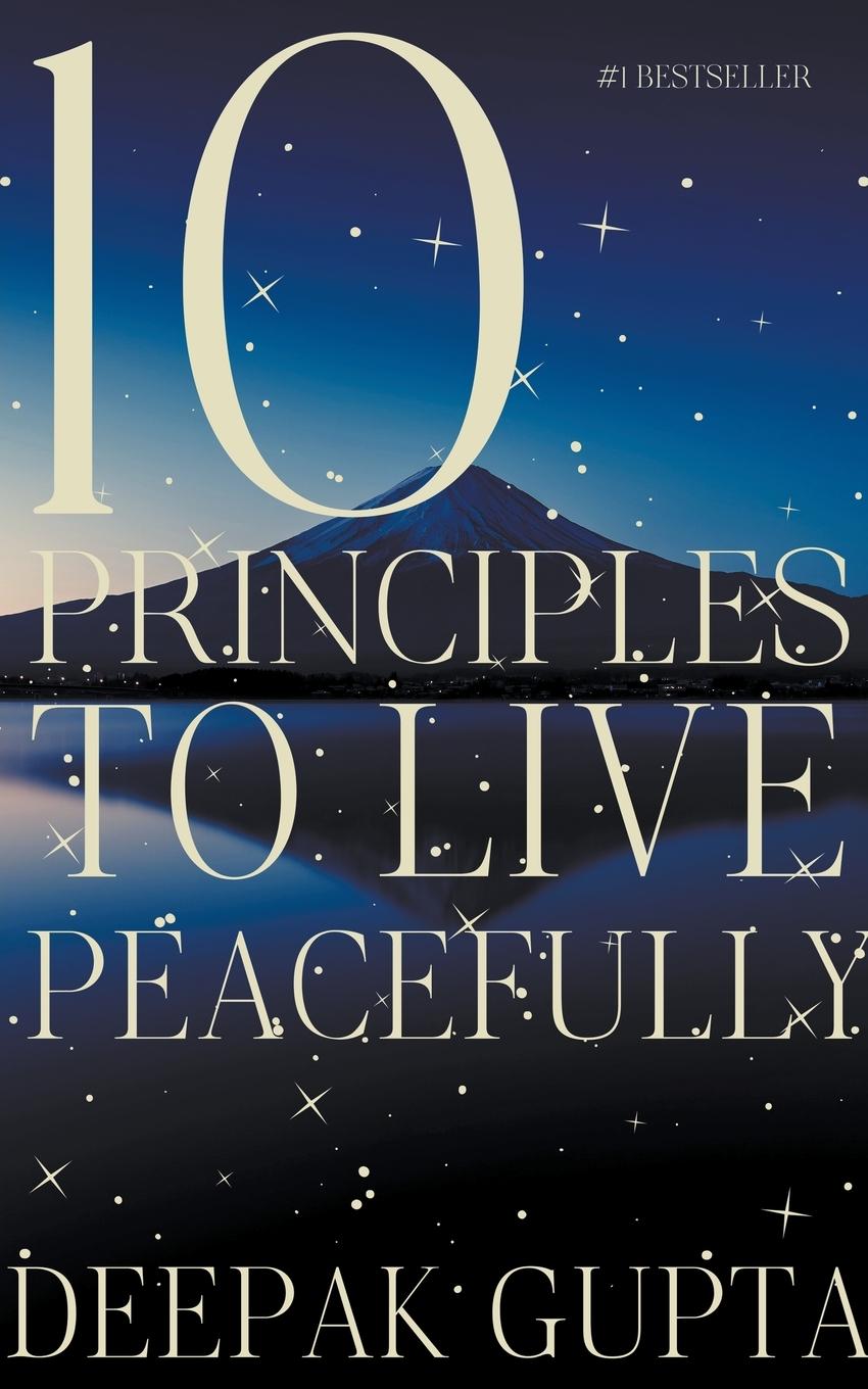 Knjiga 10 Principles to Live Peacefully Deepak Gupta