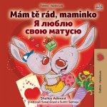 Carte I Love My Mom (Czech Ukrainian Bilingual Book for Kids) Kidkiddos Books