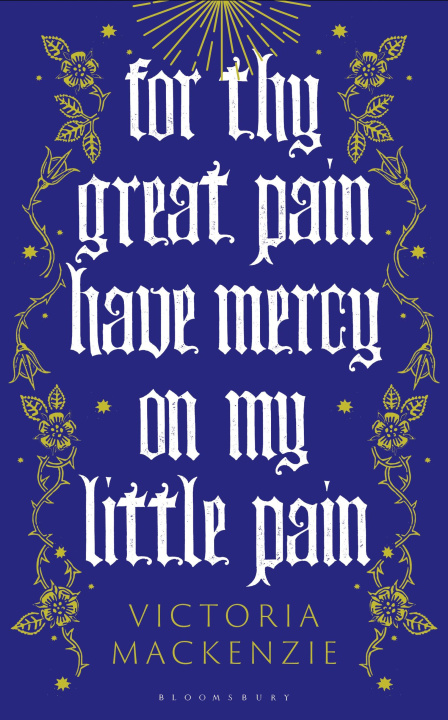 Kniha For Thy Great Pain Have Mercy On My Little Pain 