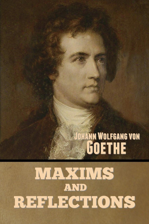 Knjiga Maxims and Reflections Johann Wolfgang von Goethe