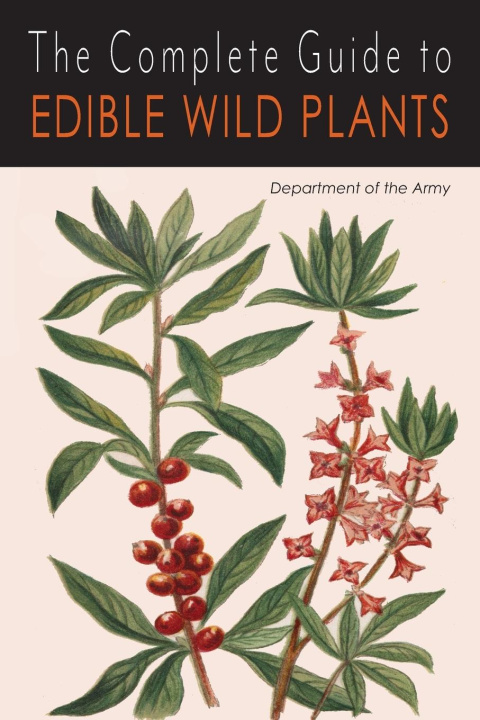 Kniha The Complete Guide to Edible Wild Plants 