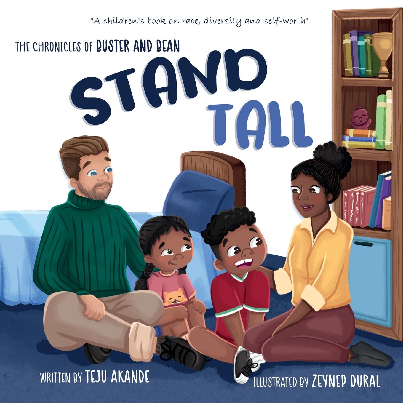 Libro STAND TALL: A children's book on race, diversity and self-worth Teju Akande