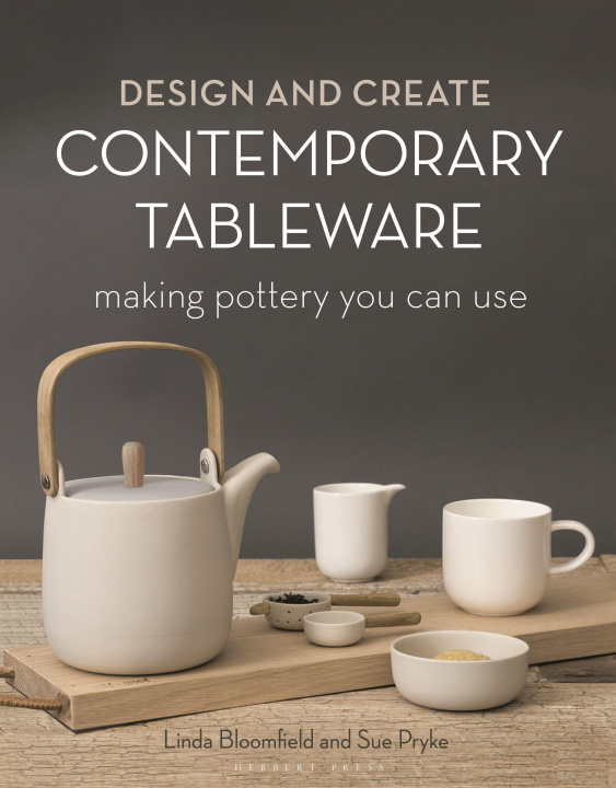 Kniha Design and Create Contemporary Tableware Linda Bloomfield