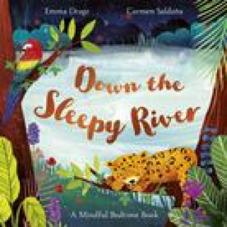 Kniha Down the Sleepy River Carmen Saldana