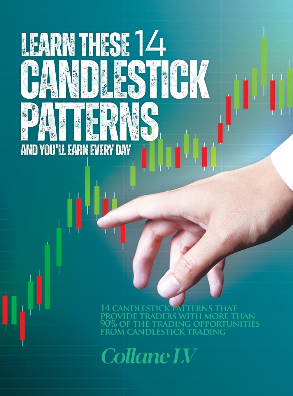 Könyv Learn these 14 Candlestick Patterns and you'll earn every day 
