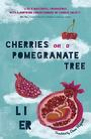 Knjiga Cherries on a Pomegranate Tree Li