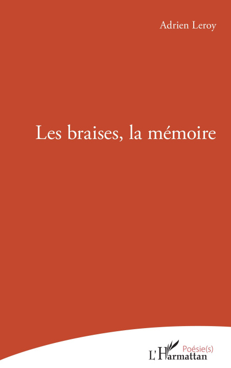 Книга Les braises, la mémoire Leroy