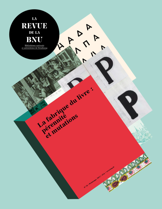 Boek LA REVUE DE LA BNU N 25. LA FABRIQUE DU LIVRE : PERENNITE ET MUTATION S AUTEURS DIVERS