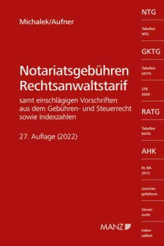 Knjiga Notariatsgebühren - Rechtsanwaltstarif Alexander Michalek
