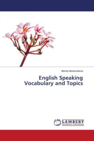 Книга English Speaking Vocabulary and Topics 