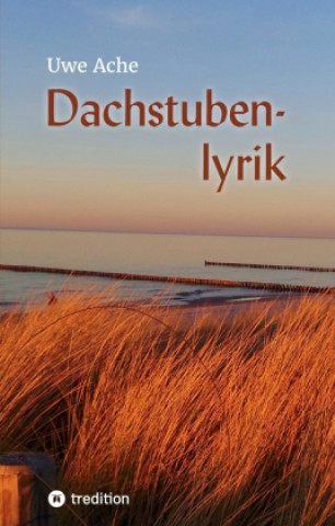 Buch Dachstubenlyrik Uwe Ache
