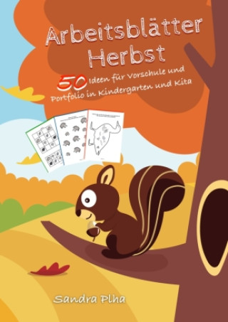 Книга KitaFix-Kreativ: Arbeitsblätter Herbst (50 Ideen für Vorschule und Portfolio in Kindergarten und Kita) 