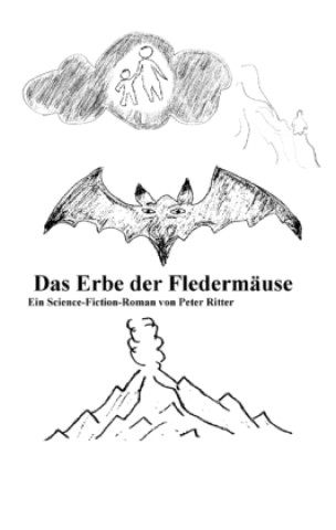Boek Das Erbe der Fledermäuse   Science-Fiction Roman Peter Ritter