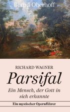 Könyv Richard Wagner: Parsifal 