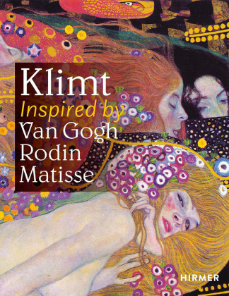 Kniha Klimt Inspired by Van Gogh, Rodin, Matisse Belvedere
