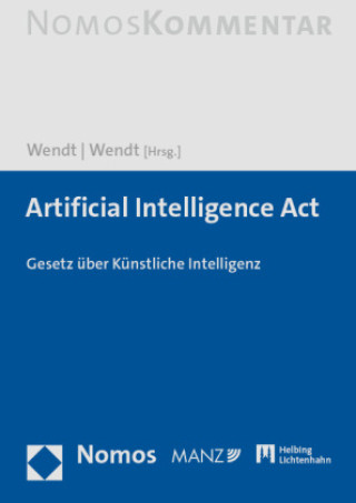 Książka Artificial Intelligence Act Domenik H. Wendt