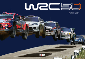 Книга WRC 50 - The Story of the World Rally Championship 1973-2022 Reinhard Klein