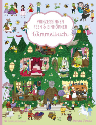 Βιβλίο Prinzessinnen, Feen & Einhörner Wimmelbuch Monika Parciak