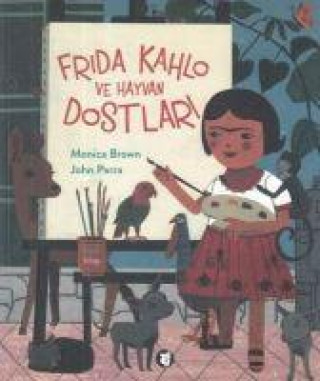 Kniha Frida Kahlo ve Hayvan Dostlari 