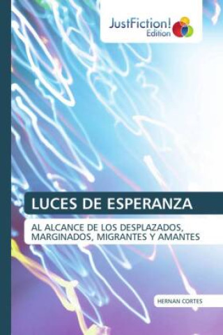 Knjiga LUCES DE ESPERANZA HERNAN CORTES