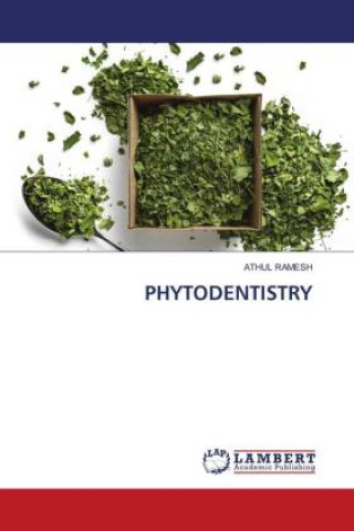 Knjiga PHYTODENTISTRY ATHUL RAMESH