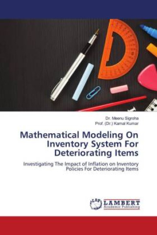 Knjiga Mathematical Modeling On Inventory System For Deteriorating Items (Dr. Kamal Kumar