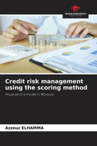 Boek Credit risk management using the scoring method Azzouz Elhamma
