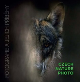 Book Czech Nature Photo - fotografie a jejich příběhy 