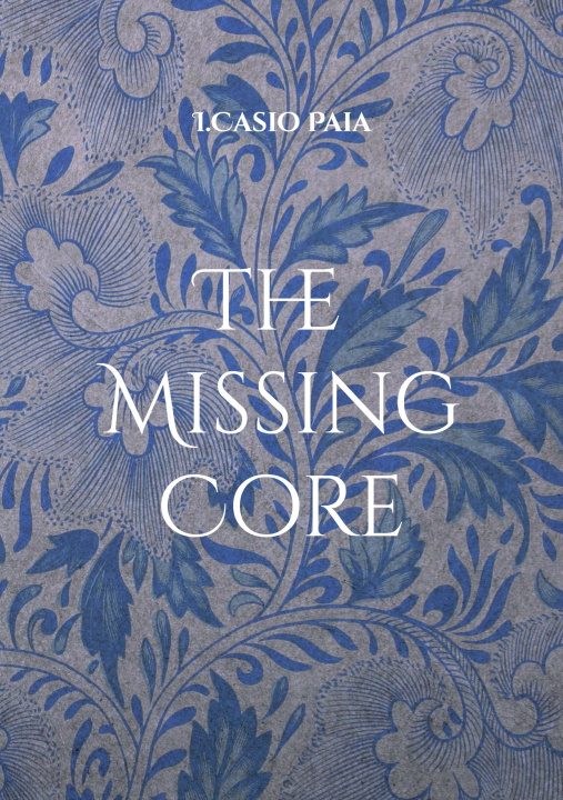 Kniha Missing Core 