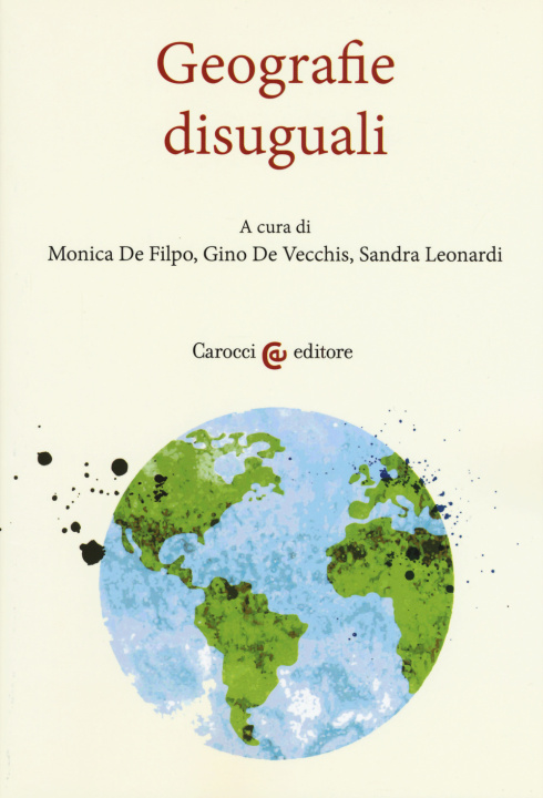 Kniha Geografie disuguali. Atti del convegno (Roma, 29 settembre-3 ottobre 2016) 