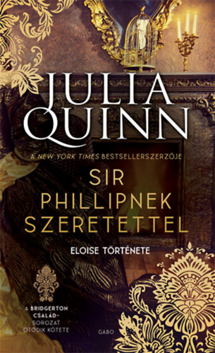 Kniha Sir Phillipnek szeretettel Julia Quinn