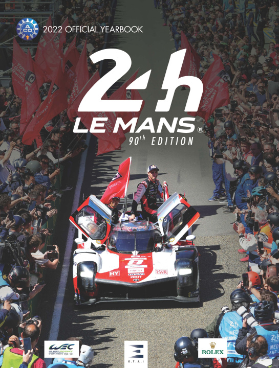 Książka 24 Le MANS Hours 2022, official book Jean-Marc TeissEdre