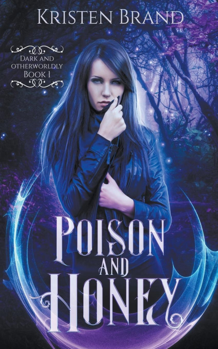 Book Poison and Honey Kristen Brand