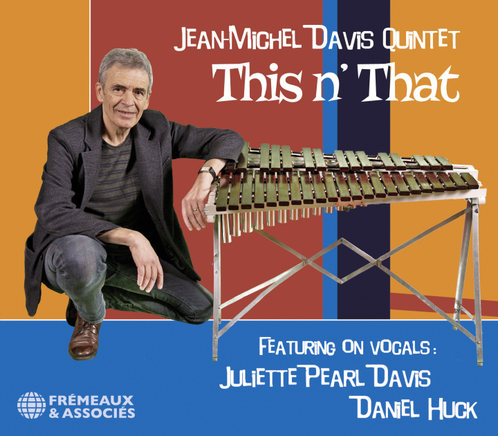 Audio THIS N’ THAT Jean-Michel Davis Quintet
