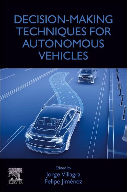 Knjiga Decision-Making Techniques for Autonomous Vehicles Jorge Villagra