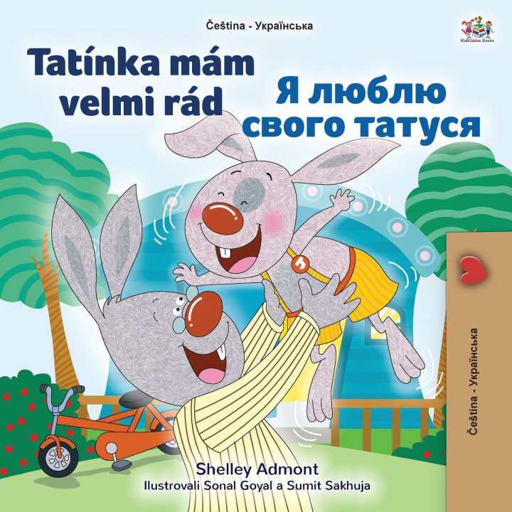Carte I Love My Dad (Czech Ukrainian Bilingual Book for Kids) Kidkiddos Books