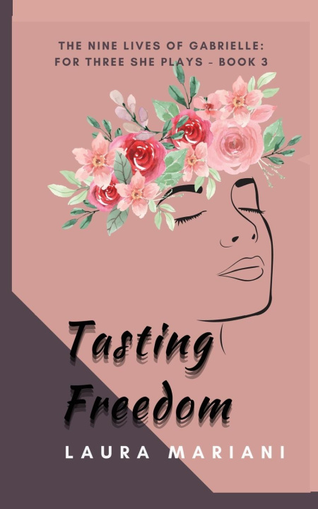 Libro Tasting Freedom Laura (L.A.) Mariani