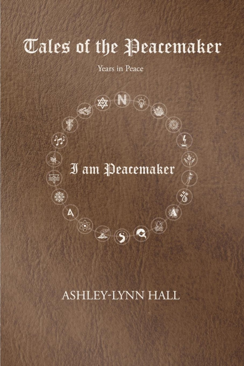 Knjiga Tales of the Peacemaker Ashley-Lynn Hall