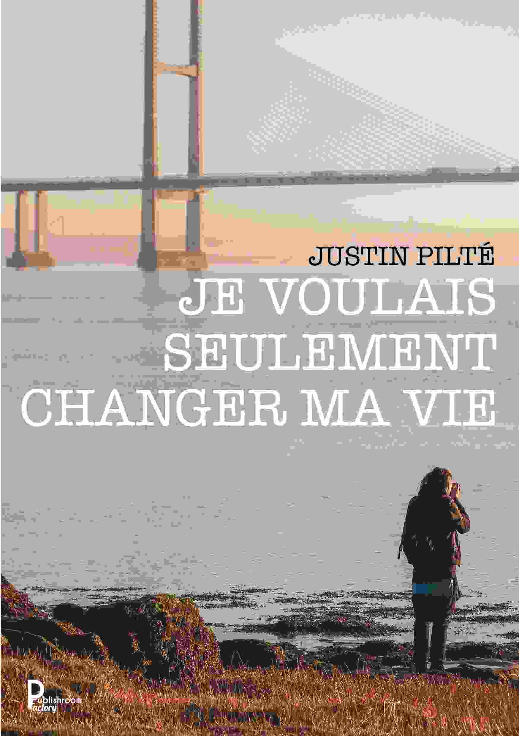 Boek Je voulais seulement changer ma vie Pilté