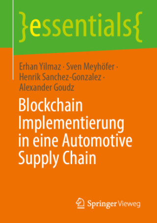 Kniha Blockchain-Implementierung in eine Automotive Supply Chain Erhan Yilmaz